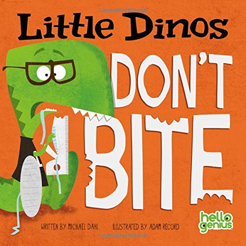 Little Dinos Don’t Bite Board book
