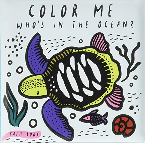 Color Me: Who’s in the Ocean?: Baby’s First Bath Book